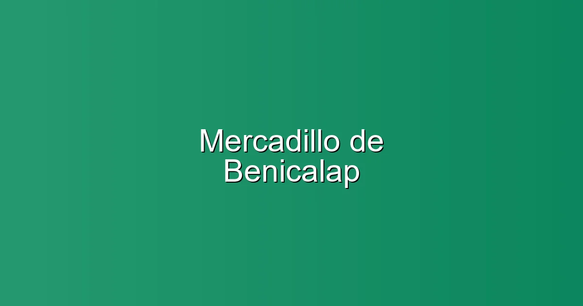 Mercadillo de Benicalap en València: Mercadillo